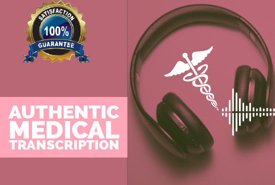 provide fast and authentic medical transcription