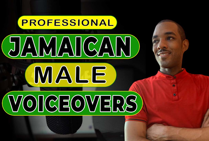 record a male voice over in a jamaican accent