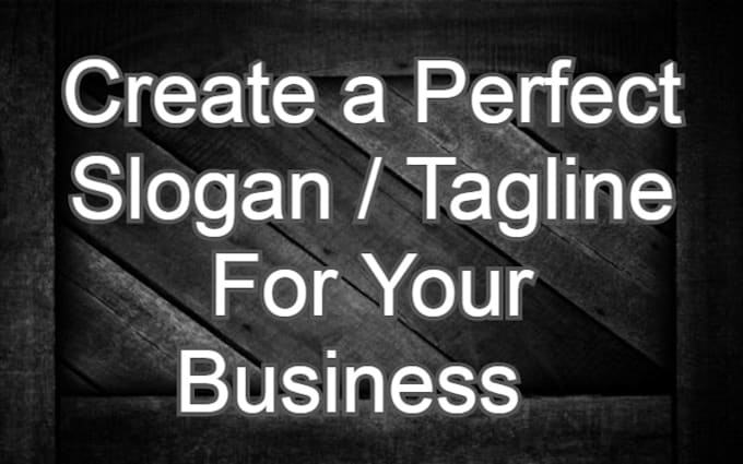 create a perfect slogan or tagline