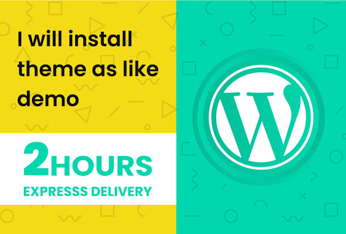 install wordpress theme, demo import, and design, redesign wordpress website