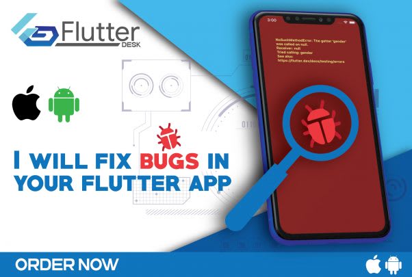 fix bugs and errors in your flutter app, android and ios