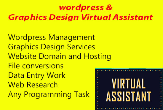 be your wordpress or graphics design virtual assistant
