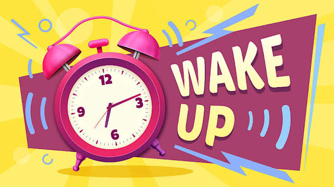 be your daily wake up personal alarm clock