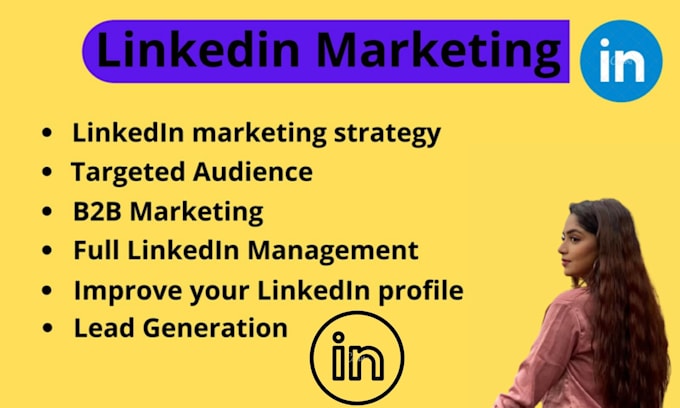 manage your linkedin account as well as leads generation for business marketing