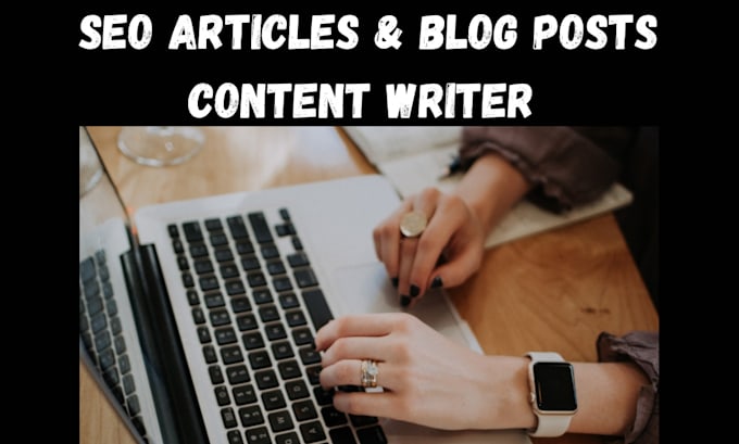 write general SEO articles and blog posts content