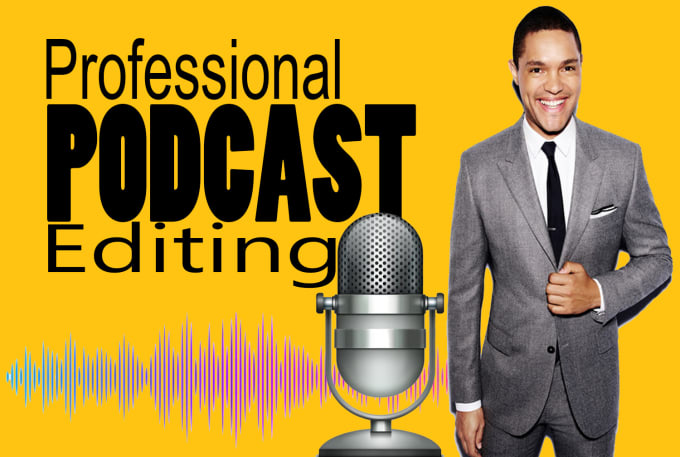 Hire a freelancer to do professional podcast editing audio and video