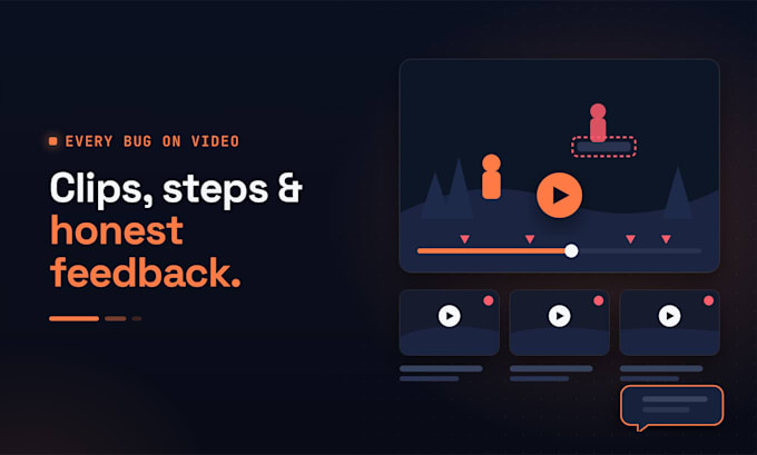playtest your game and deliver a detailed bug and feedback report