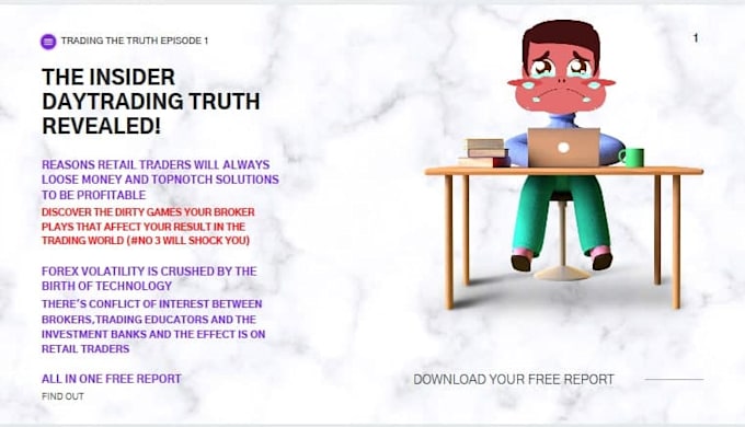 teach you a system to be profitable in forex or day trading