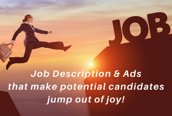 write job description as per your required job role and design job ads