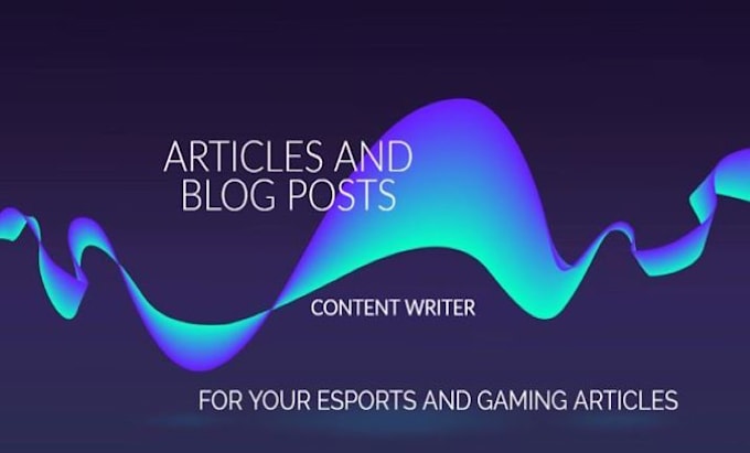 write SEO friendly esports and gaming related articles