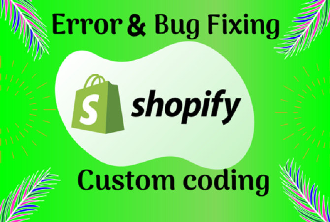 shopify custom coding and shopify bug fix in the theme