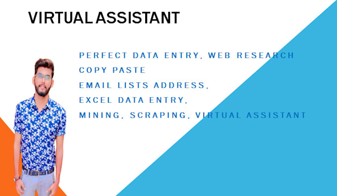 make data entry, web research ,scraping, excel and virtual assistance