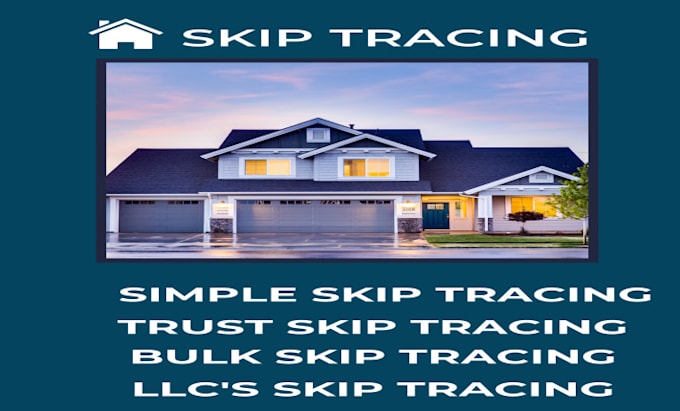 provide  skip tracing services for real estate