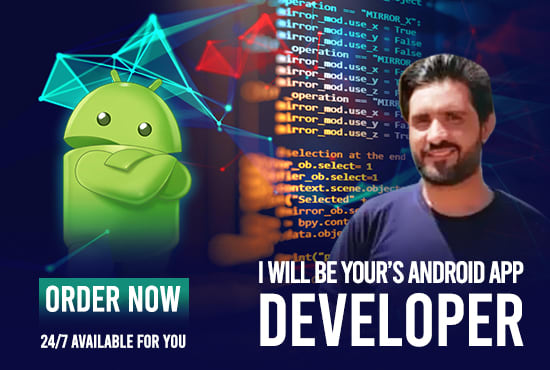 be building mobile app or mobile app development android app developer
