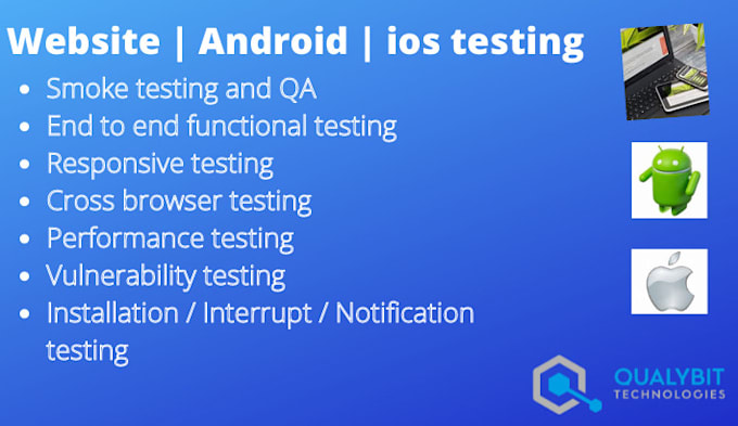 perform QA testing for website, gaming , mobile applications