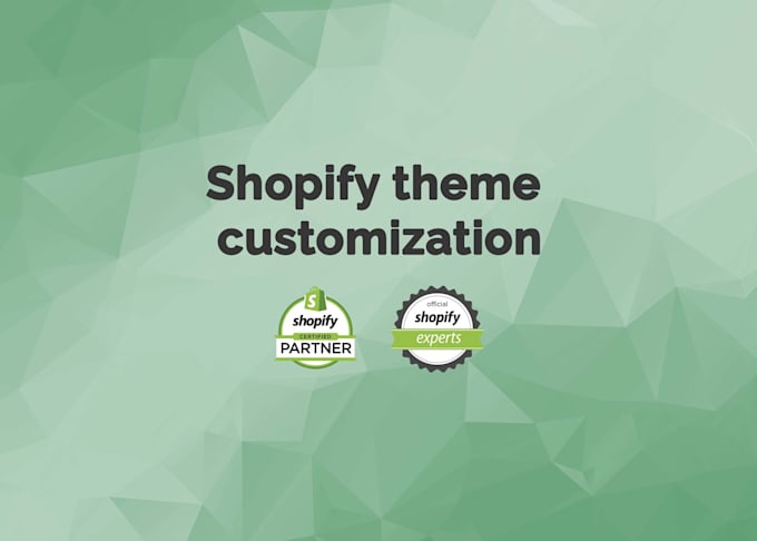 develop, fix and customize your shopify store