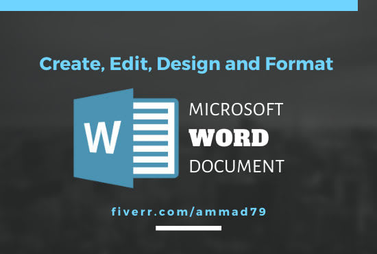 do microsoft word document formatting, design, edit, create