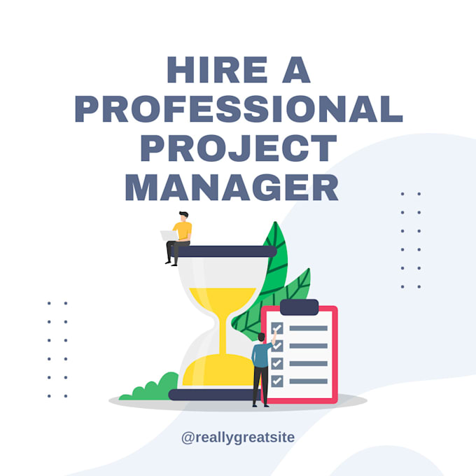 be your trusted project manager and product manager