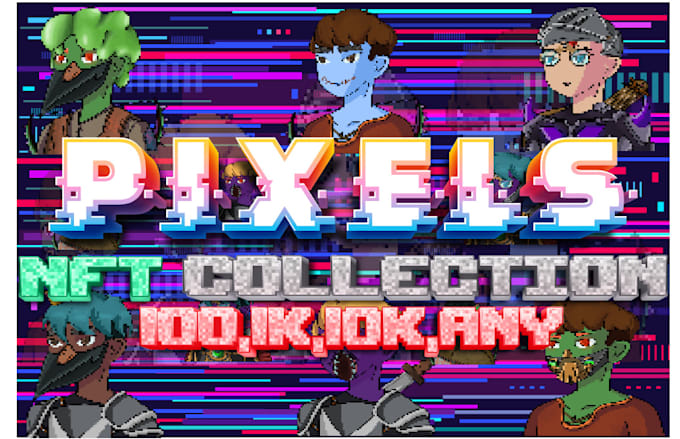 create unique 1k,5k,10k pixel art nft collection