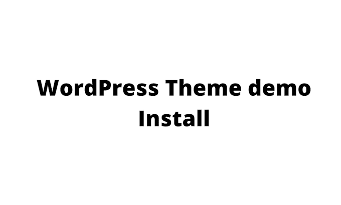do wordpress installation and demo upload