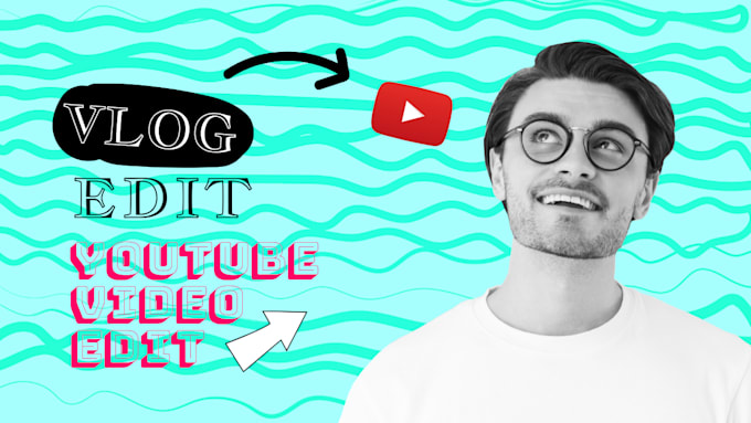 be your youtube video editors, do video editing in 24hrs