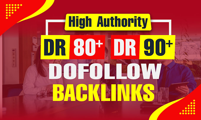 build DR 90 plus permanent dofollow manual backlinks