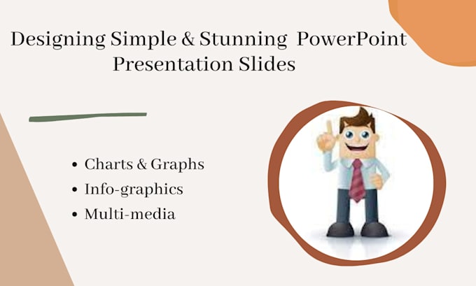 design simple and stunning powerpoint presentations for you