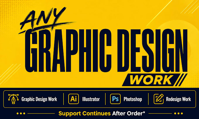 do graphic design, artwork redesign, photoshop editing and illustrator work