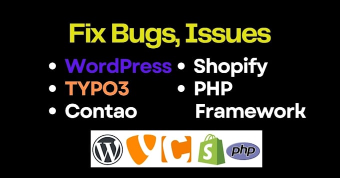 quickly fix issues bugs wordpress typo3 contao shopify magento and PHP etc