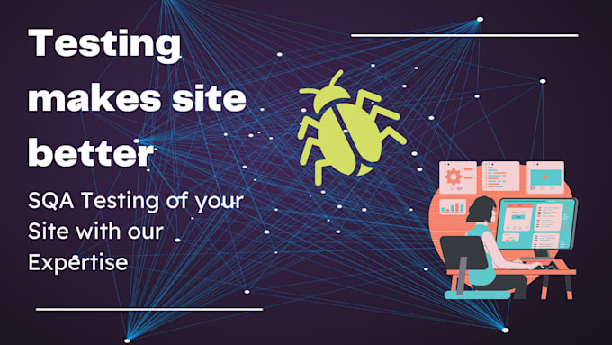 qa testing of your website application and softwares