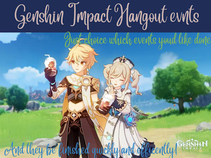 Finish the genshin impact hangout events and finish quests or collect primos by Pidgeon8 Fiverr