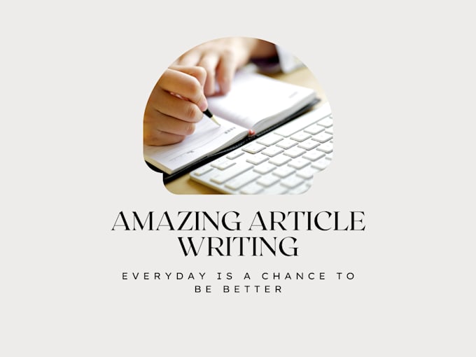 write amazing articles, essays, summaries and will proofread as well