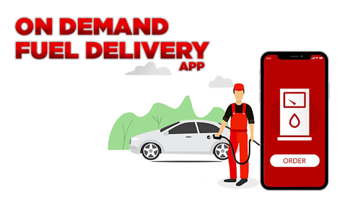 develop ondemand oil, gas station, fuel delivery mobile app