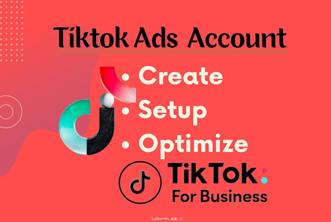 Create tiktok ads account and business manager by Fayzul_islam99 | Fiverr
