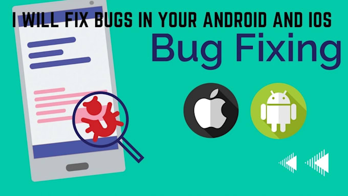 Fix bugs in your android and ios app by Vedant_004 | Fiverr