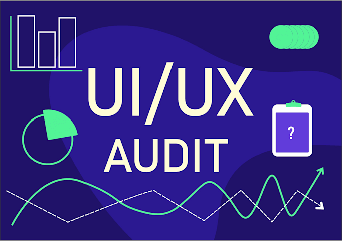 offer UI UX  audit services for your website or app