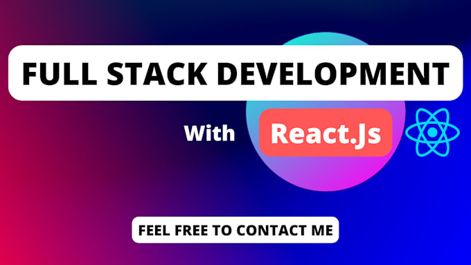 Be your full stack developer using reactjs nodejs mongodb by ...