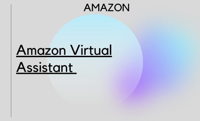 be your expert amazon virtual assistant
