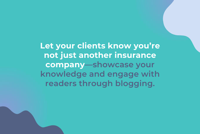 write blog posts and articles for your insurance agency