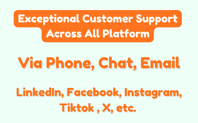 provide exceptional customer support across all platforms