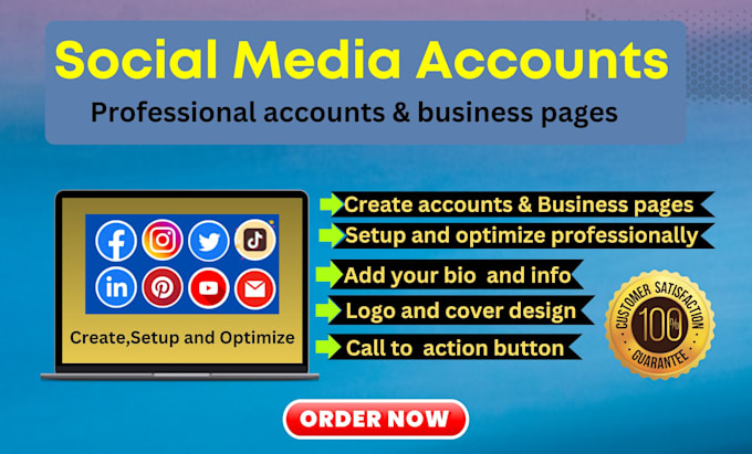 create all business social media accounts,set up and optimize SEO friendly