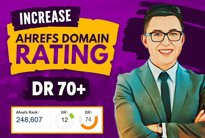 increase domain rating, increase ahrefs domain rating, increase dr upto 70