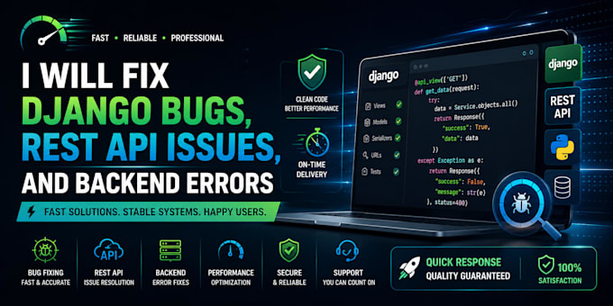 fix django bugs, rest API issues, and backend errors fast