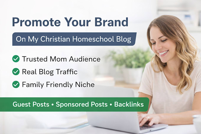publish a guest post on my christian mom and homeschool blog
