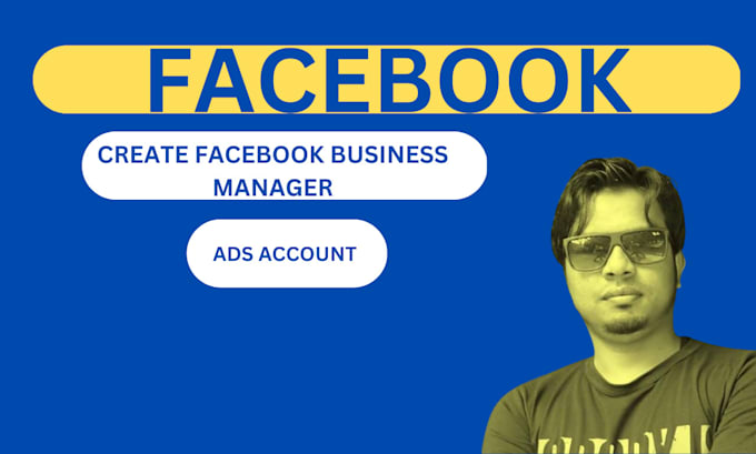 create and fix facebook business manager, ads account