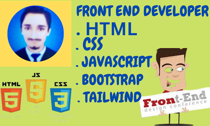 Be your front end developer html css js tailwind bootstrap by ...