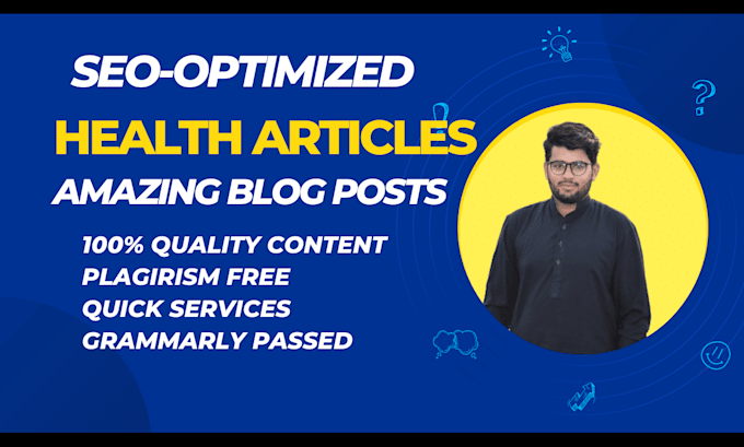write exclusive unique SEO health  blogs and medical articles