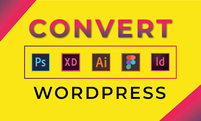 convert figma to wordpress ,PSD to wordpress, xd to wordpress, ai to wordpress