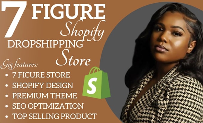 build 7 figure shopify dropshipping store, shopify store design, shopify website