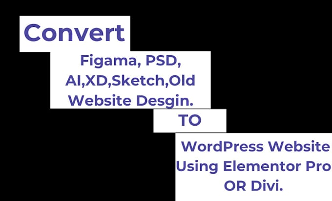 convert figma or PSD design to wordpress using elementor